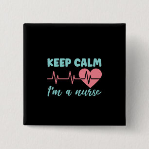 Nurse Geschenk Behalt Ruhe ich bin eine Krankensch Button