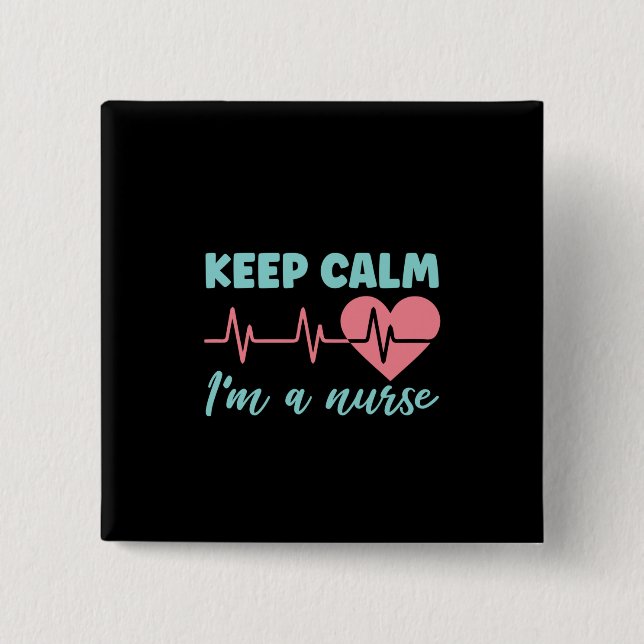 Nurse Geschenk Behalt Ruhe ich bin eine Krankensch Button (Vorderseite)