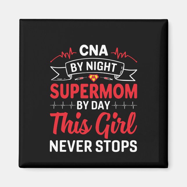 Nurse Geschenk CNA von der Nachtsupermutter Magnet (Vorne)
