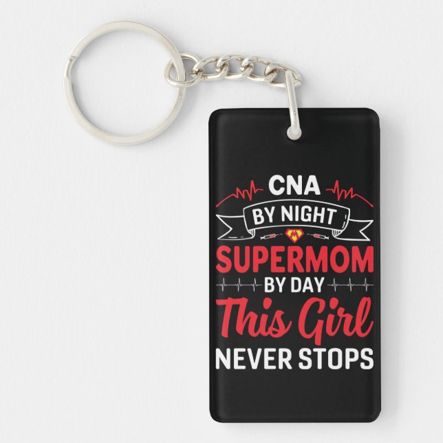 Nurse Geschenk CNA von der Nachtsupermutter Schlüsselanhänger (Vorderseite)