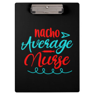 Nurse Geschenke Nacho Average Nurse Klemmbrett