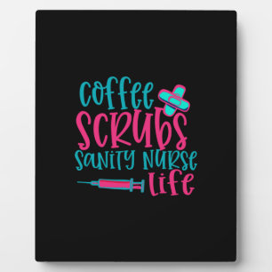 Nurse Gift Coffee Scrubs Sanity Nurse Life Fotoplatte