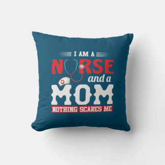 Nurse Gift | I Am A Nurse And A Mom Kissen
