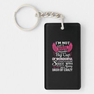 Nurse Gift I Am Not Just A Nurse Schlüsselanhänger