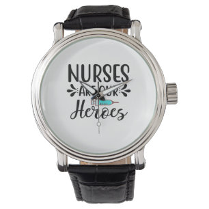 Nurse Gift Nurses Are Our Heroes Armbanduhr