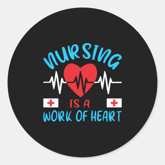 Nurse Gift | Nursing Is A Work Of Heart Runder Aufkleber (Vorderseite)