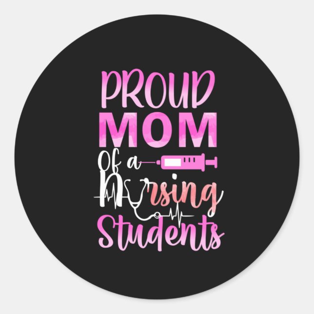 Nurse Gift | Proud Mom Of A Nursing Runder Aufkleber (Vorderseite)
