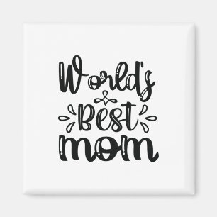 Nurse Gift World's Best Mom Magnet