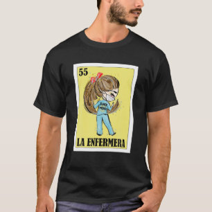 Nurse Hero Lottery Gift - Mexican Lottery La Enfer T-Shirt