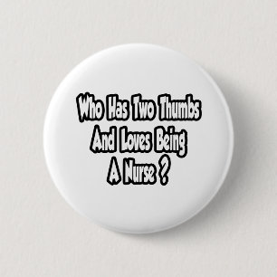 Nurse Joke... Zwei Daumen Button