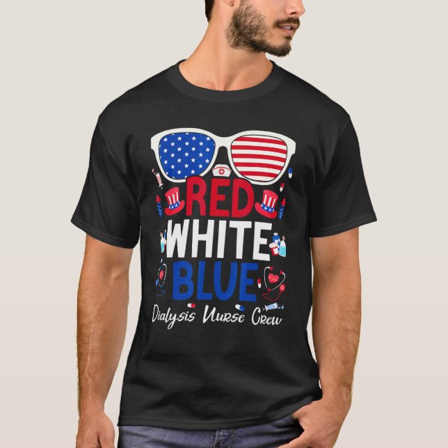 Nurse July 4th Red White Blue Dialysis Nurse Crew T-Shirt (Vorderseite)