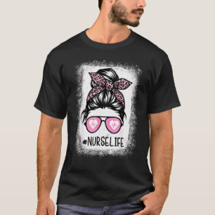 Nurse Life gebleicht Pink Leopard Messy Bun Nurse  T-Shirt