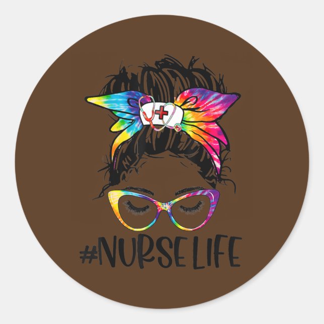 Nurse Life Messy Bun Gefärbte Krawatte Glasses Ban Runder Aufkleber (Vorderseite)