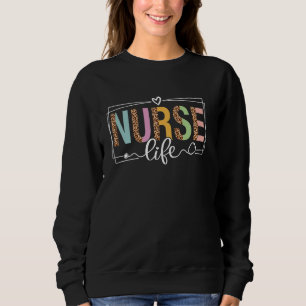 Nurse Life RN LPN CNA Krankenversicherung Woche Le Sweatshirt