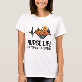 Nurse Life T - Shirt - EKG Heartline Mountain Desi