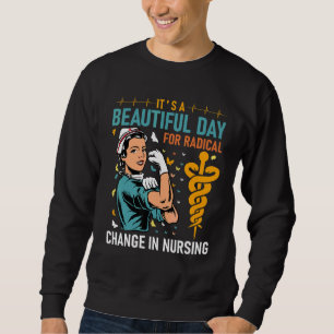 Nurse März 2022 Ein schöner Tag für einen Radica Sweatshirt