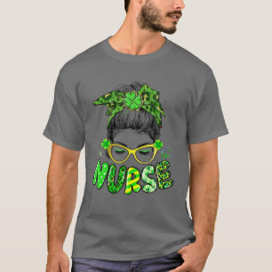 Nurse Messy Bun Hair Nurse Life Stethoscope St Pat T-Shirt