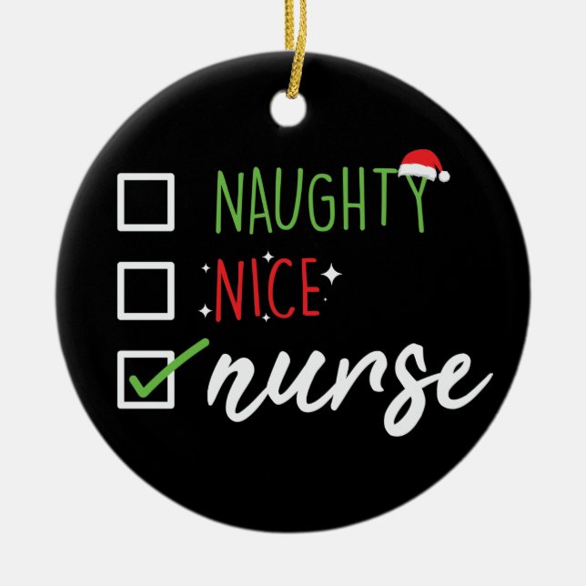 Nurse Naughty Nice Funny Weihnachtsliste Keramik Ornament (Vorne)