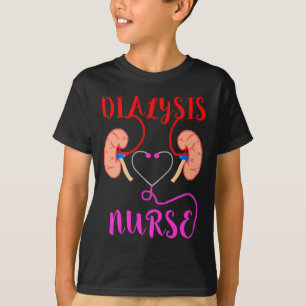 Nurse Nephrologie Nierenerkrankung Versagen der Kr T-Shirt