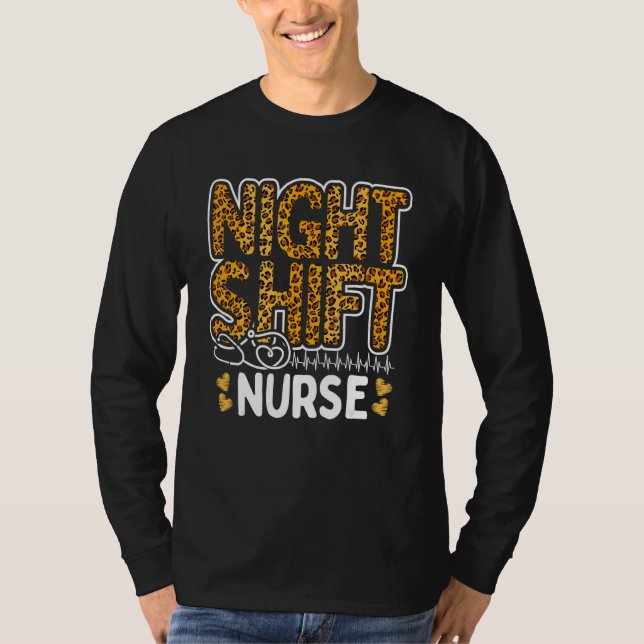 Nurse Night Shift Leopard Nursing Appreciation Leo T-Shirt (Vorderseite)