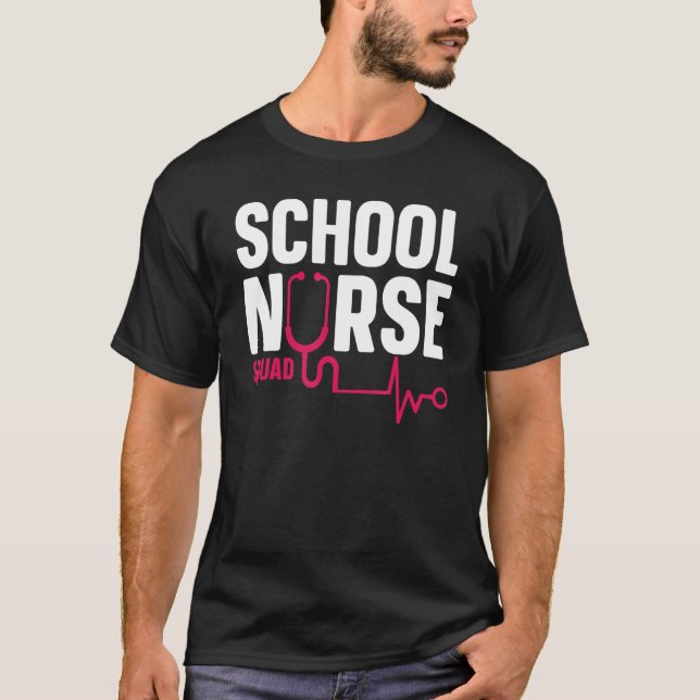 Nurse Nursing Healthcare Worker School Nurse Squad T-Shirt (Vorderseite)