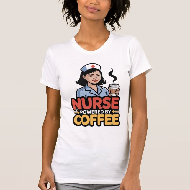 Nurse Powered by Coffee T-shirt (Vorderseite)
