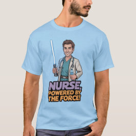 Nurse Powered by the Force  T-Shirt