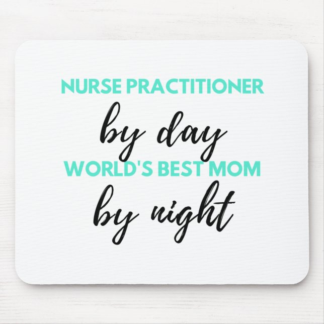 Nurse Practitioner By Day World ist die beste Mama Mousepad (Vorne)