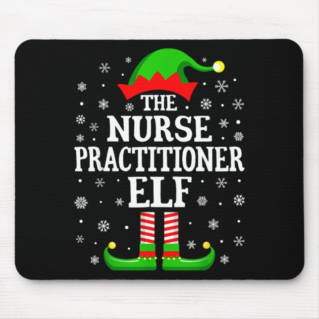 Nurse Practitioner Elf Funny Christmas Family Matc Mousepad (Vorne)