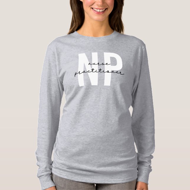 Nurse Practitioner NP Abschluss Geschenk T-Shirt (Vorderseite)