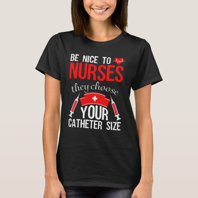 Nurse Pride Snarky Nurse Merchandise Pflege Cath T-Shirt (Vorderseite)