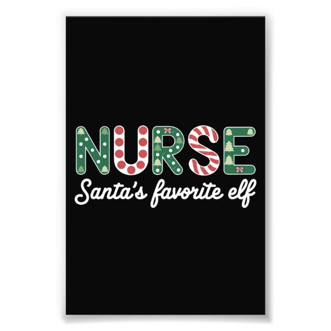Nurse Santa's Lieblings Elf Life Nurse Day Geschen Fotodruck (Vorne)