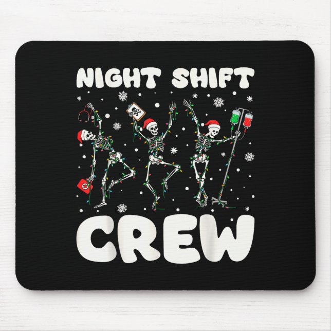 Nurse Skeleton Dancing Christmas Night Shift Crew  Mousepad (Vorne)