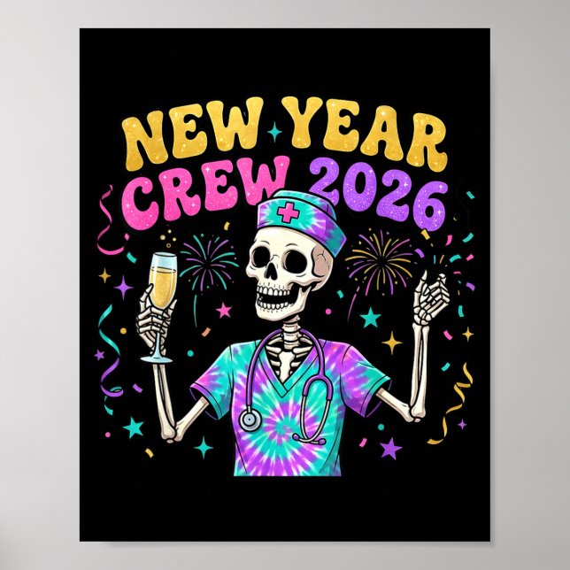 Nurse Skeleton New Year Crew 2026 Funny Er Icu Eve Poster (Vorne)
