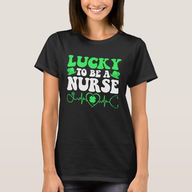 Nurse St Patricks Day Lucky To Be A Nurse Shamrock T-Shirt (Vorderseite)
