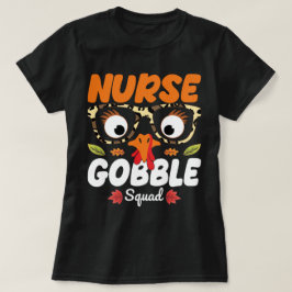 Nurse Turkey Gobble Squad Erntedank nähren T-Shirt