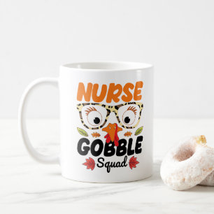 Nurse Turkey Gobble Squad nähren Lover Funny Mama Kaffeetasse