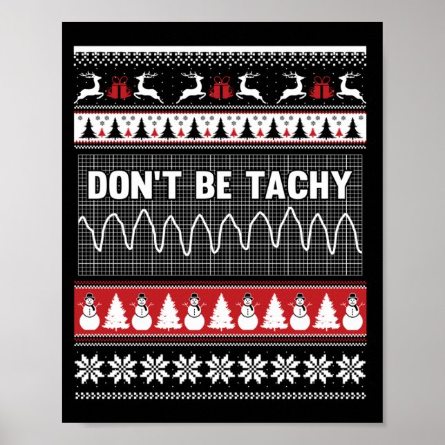 Nurse Ugly Christmas Sweater - Don't Be Tachy Swea Poster (Vorne)
