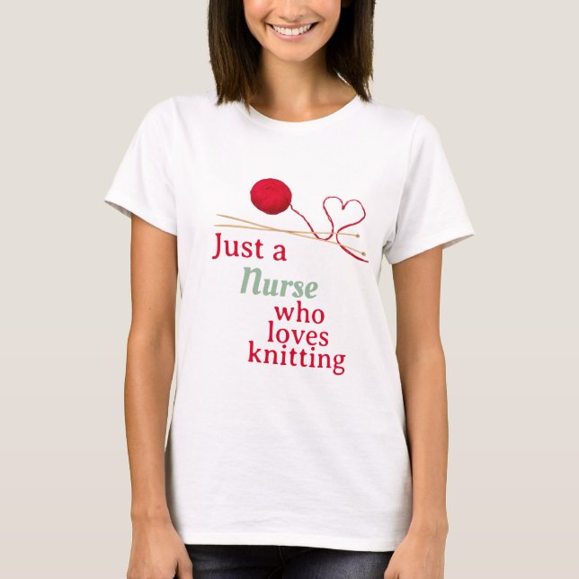 Nurse Who Loves Knitting Red Yarn Heart T-Shirt (Vorderseite)