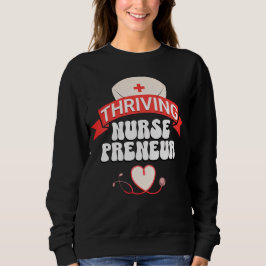 NURSEPRENEUR Nurse Entrepreneur Sweatshirt