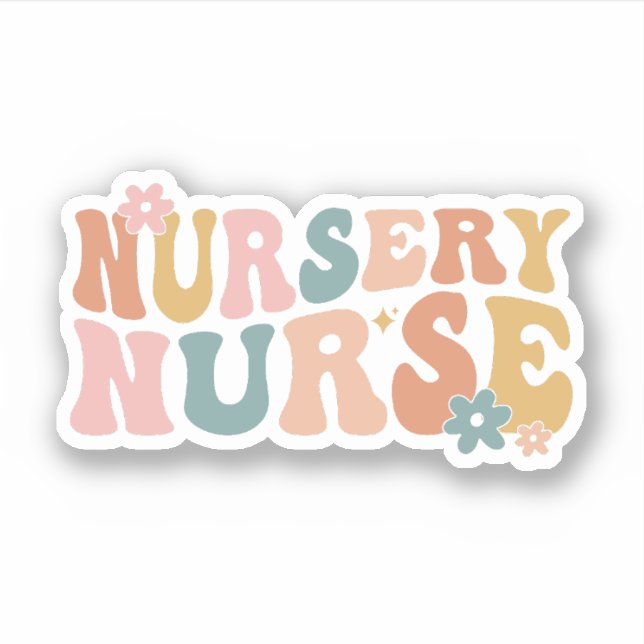 Nursery Nurse, Newborn Nurse, Groovy Nursery Nurse Aufkleber (Vorderseite)