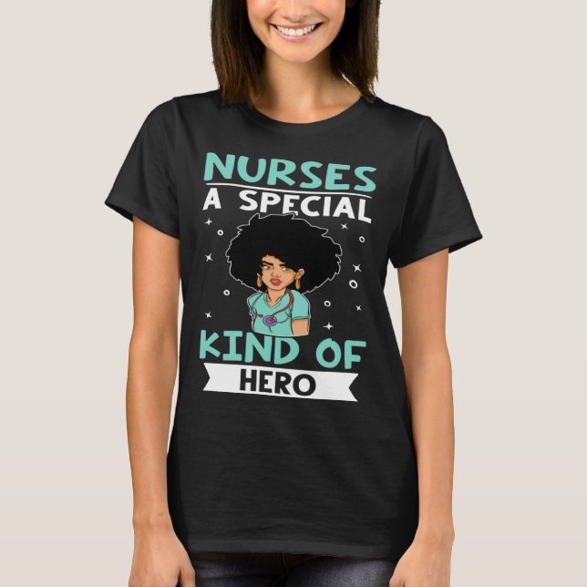 Nurses A Special Kind Of Hero T-Shirt (Vorderseite)