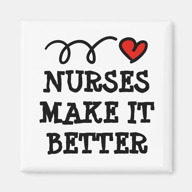 Nurses make it better red heart fridge magnet (Vorne)