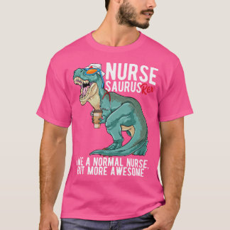 Nursesaurus T Rex Rn Nurse Saurus Dinosaur Nursing T-Shirt