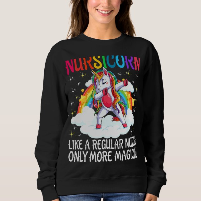 Nursicorn wie eine regelmäßige Krankenschwester nu Sweatshirt (Vorderseite)
