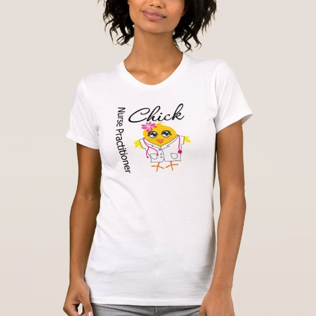 Nursing Career Chick Nurse Practitioner T-Shirt (Vorderseite)