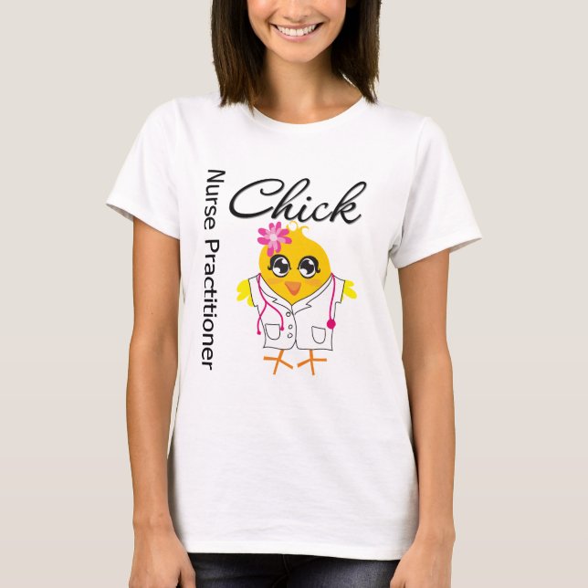 Nursing Career Chick Nurse Practitioner T-Shirt (Vorderseite)