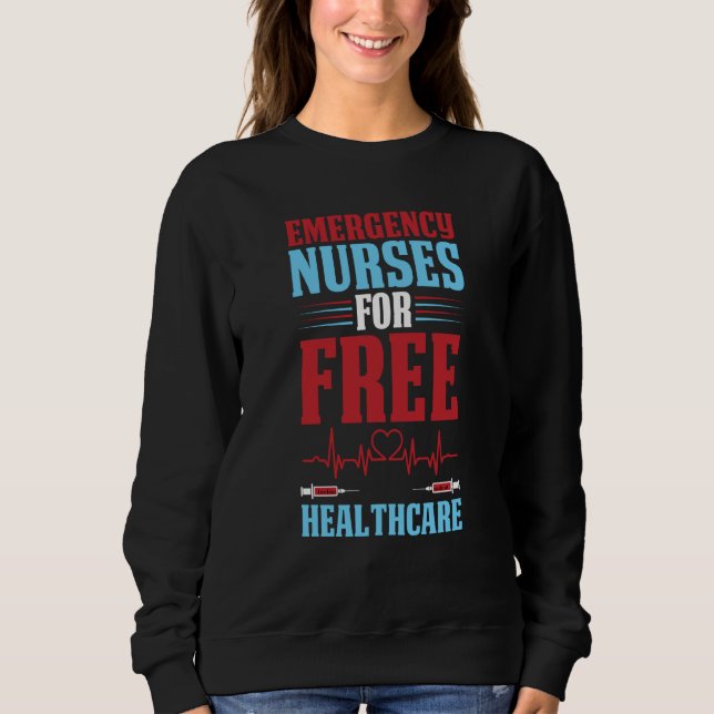 Nursing Healthcare Hospital  Caretaker Emergency N Sweatshirt (Vorderseite)