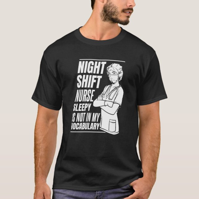 Nursing Night Shift Caretaker Hospital  Nurse T-Shirt (Vorderseite)