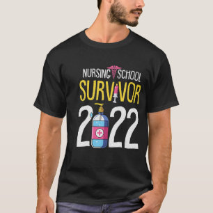 Nursing School Survivor 2022 Abschluss Nurse Grad T-Shirt